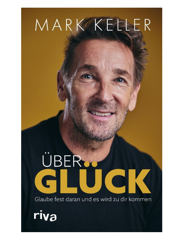 Buch Mark Keller – Über Glück