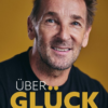 Buch_ueberGlueck Mark Keller – Über Glück