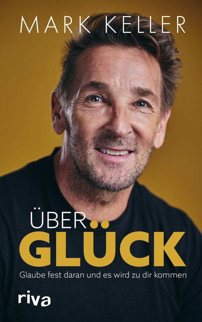 Buch_ueberGlueck Mark Keller – Über Glück