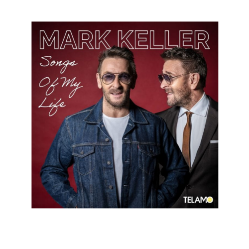 CD2 Mark Keller – Songs Of My Life