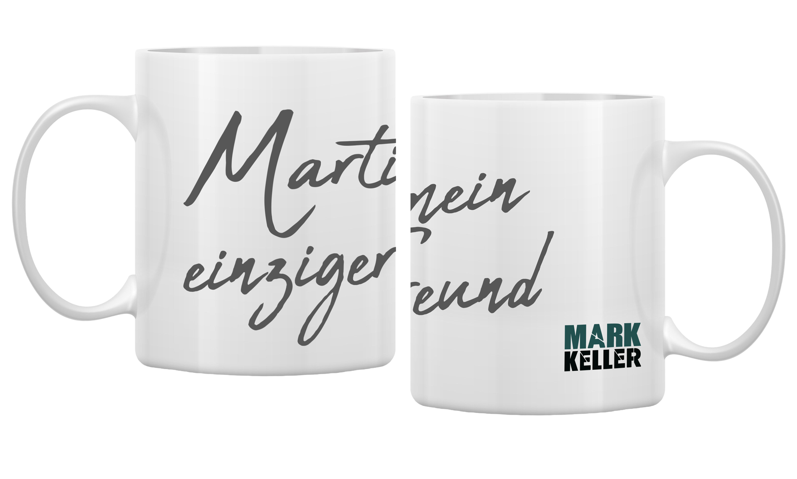 Tasse 2.jpg Mark Keller – Statement Fan-Tasse „Martin, mein einziger Freund“