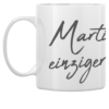 Tasse002_2 Mark Keller – Statement Fan-Tasse „Martin, mein einziger Freund“